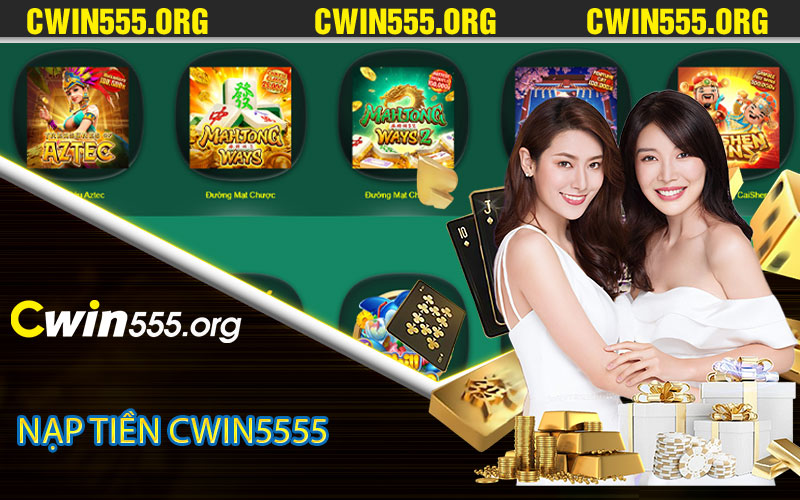 Nạp tiền Cwin555